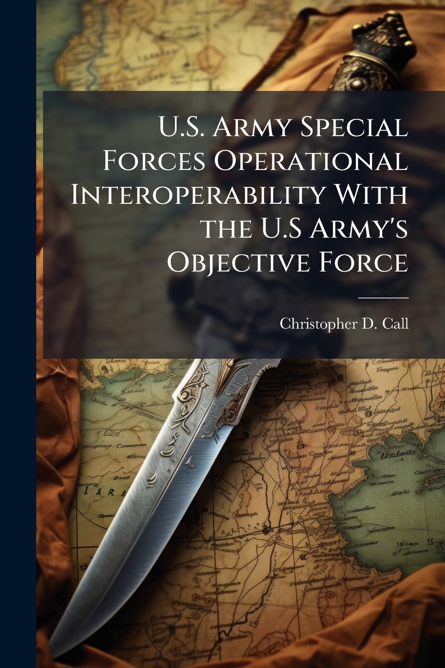 Buy U.S. Army Special Forces Operational Interoperability With the U.S ...
