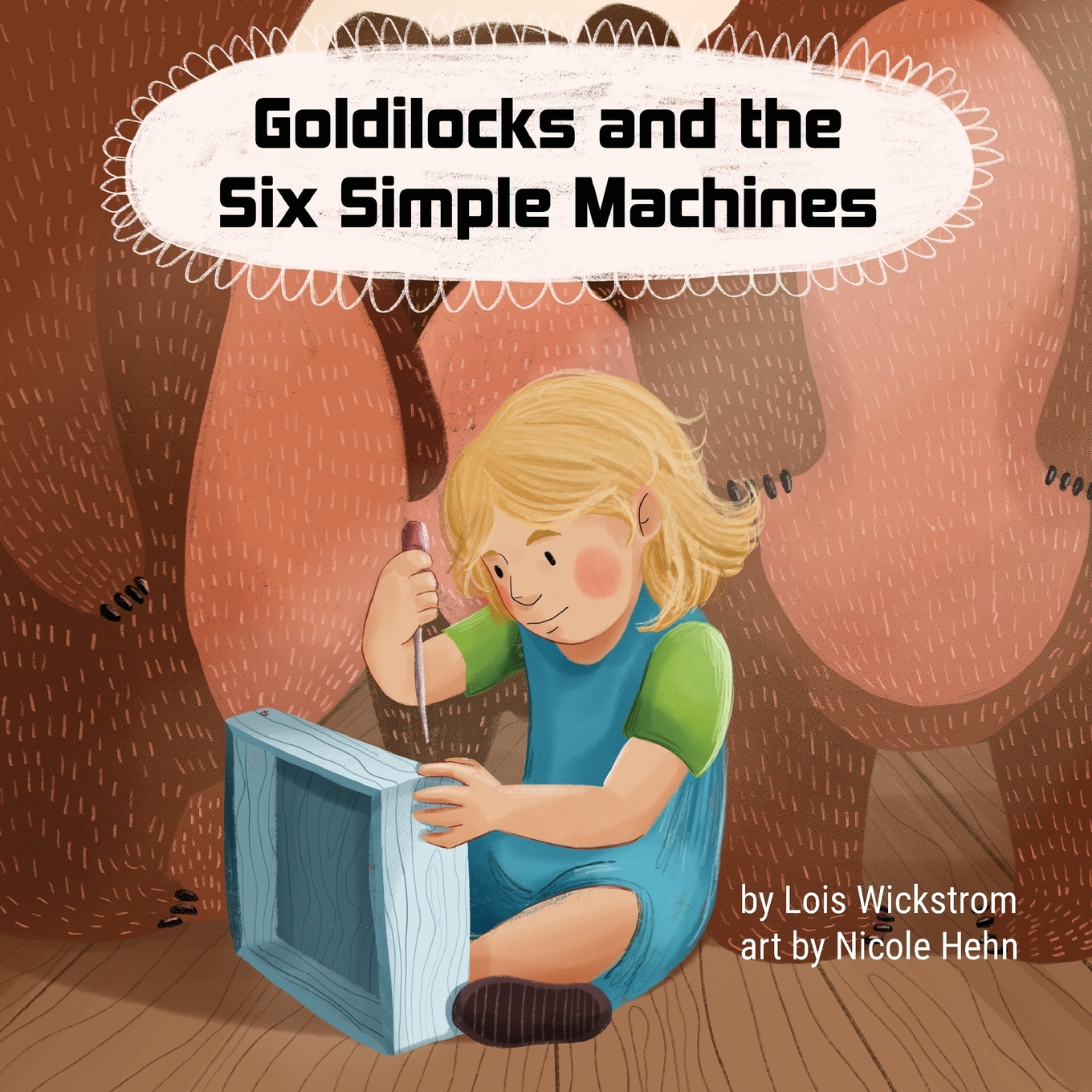 Bookscape | Goldilocks and the Six Simple Machines Bookscape | Goldilocks and the Six Simple Machines