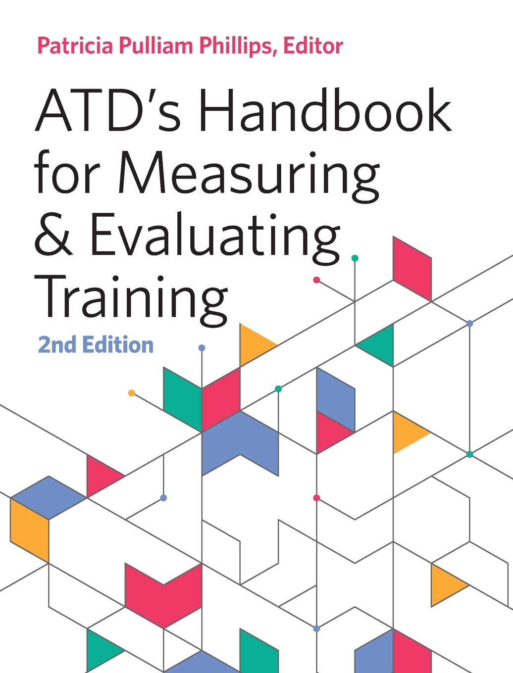 Buy ATD's Handbook for Measuring and Evaluating Training Book Online at ...