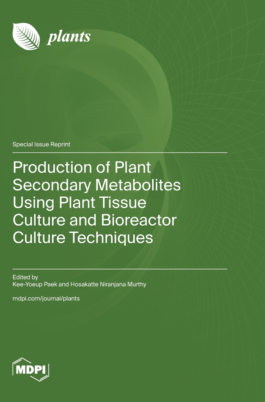 Buy Production of Plant Secondary Metabolites Using Plant Tissue ...