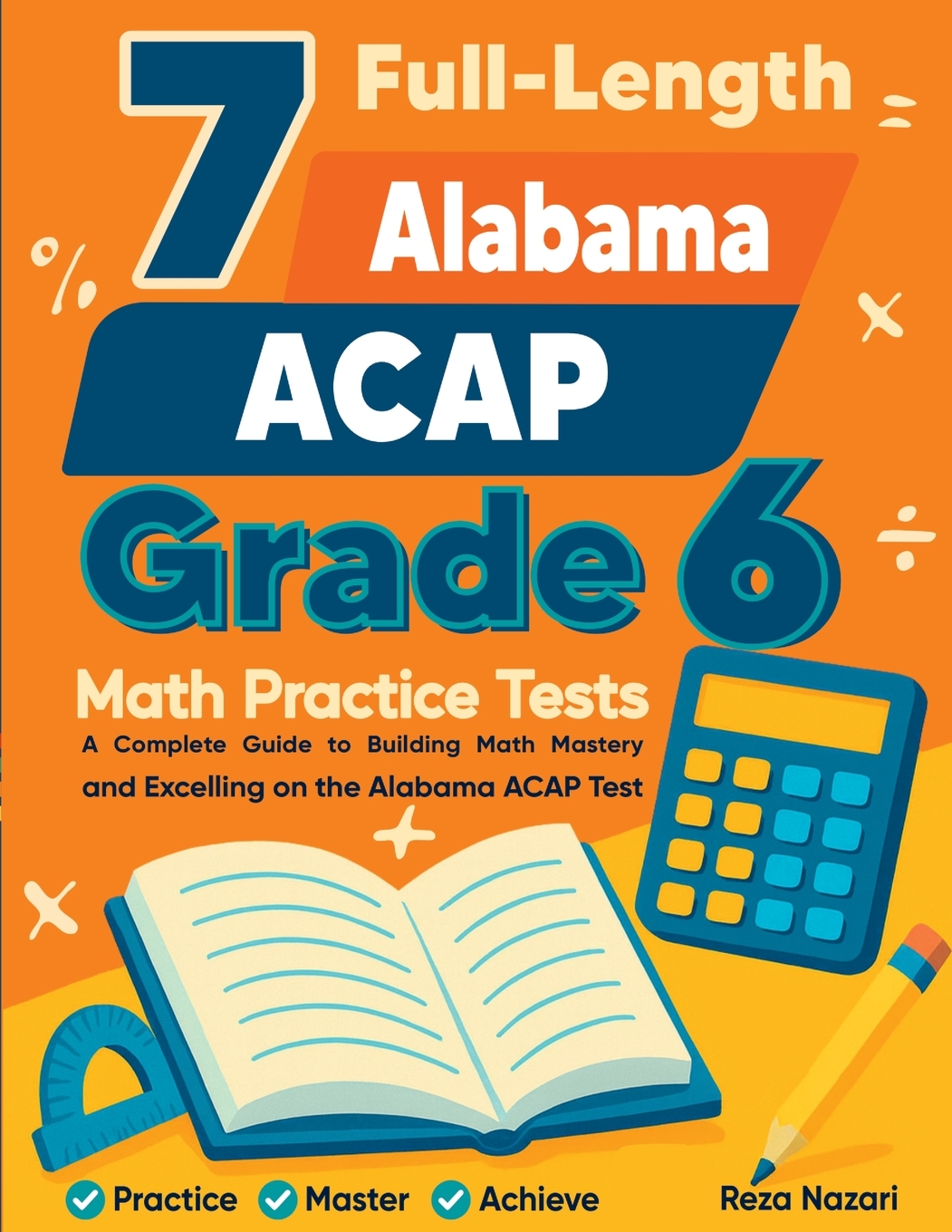 Buy 7 Full-Length Alabama ACAP Grade 6 Math Practice Tests Book Online ...