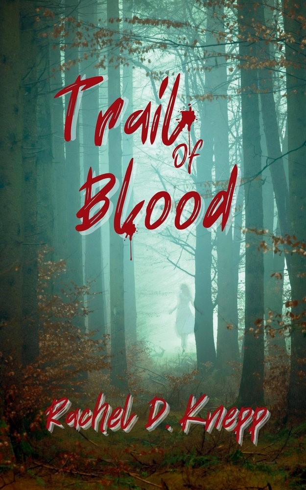 Trail of Blood — book cover by Rachel Knepp