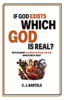 If God Exists, Which One Is Real?