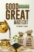Good Ground Great Harvest book cover