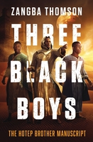 Three Black Boys: The Hotep Brother Manuscript book cover by Zangba Thomson