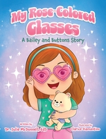 My Rose-Colored Glasses Hardcover