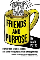 Friends and Purpose: Stories from Sofas on Streets