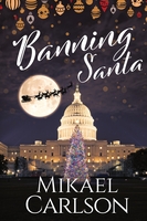 Banning Santa by Mikael Carlson book cover