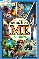 The Journal of Me for Boys: July–December cover