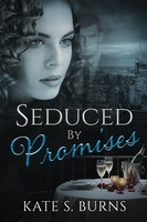 Seduced by Promises by Kate S. Burns book cover
