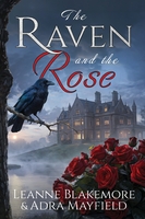 The Raven and The Rose by Leanne Blakemore and Adra Mayfield book cover
