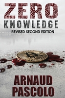 Zero Knowledge: Revised Second Edition by Arnaud Pascolo book cover