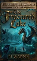 The Fractured Lake - The Dead Tree Scrolls