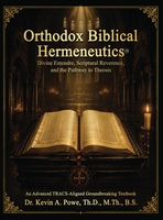 Orthodox Biblical Hermeneutics: Divine Entendre