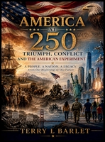Cover — America at 250: Triumph, Conflict and the American Experiment