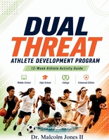 Dual Threat Athlete Development Program: High School/College Pathway book cover