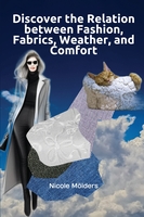 book cover of Discover the relation between fashion, fabrics, weather and comfort