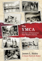 The YMCA: 175 Years of Innovation That Shaped America